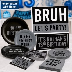 Bruh PERSONALIZED 13th Birthday Party Pack for 8